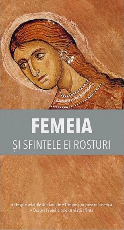 Femeia și sfintele ei rosturi