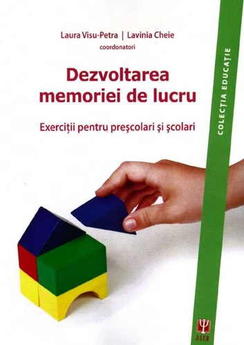 Dezvoltarea memoriei de lucru. Exerciţii pentru preşcolari şi şcolari (Carte)