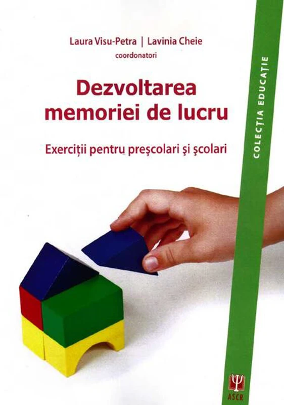 Dezvoltarea memoriei de lucru. Exerciţii pentru preşcolari şi şcolari (Carte)