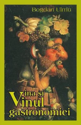 Vina și vinul gastronomiei