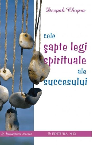 Cele şapte legi spirituale ale succesului
