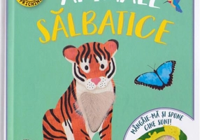 Animale sălbatice. Mângâie-mă și spune cine sunt!