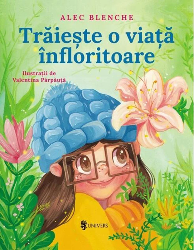 Trăiește o viață înfloritoare