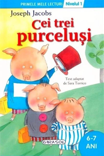 Cei trei purceluși. Primele mele lecturi (Nivelul 1)