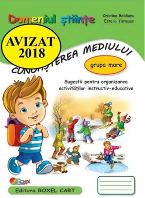 Domeniul Științe. Cunoasterea mediului. Grupa mare