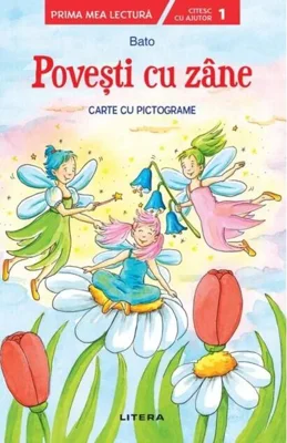 Povești cu zâne. Carte cu pictograme. Citesc cu ajutor (Nivelul 1)