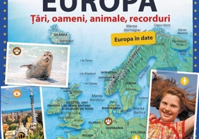 Atlasul copiilor. EUROPA. Ţări, oameni, animale, recorduri