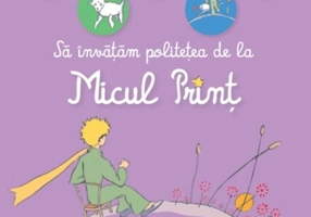 Să învățăm politețea de la Micul Prinț