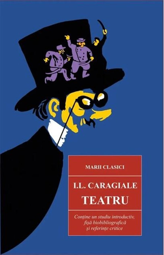Teatru - Ion Luca Caragiale