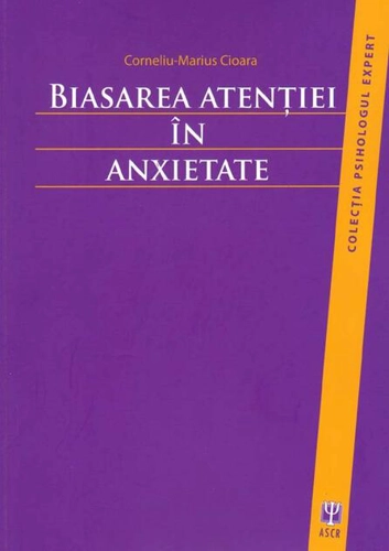 Biasarea atenţiei în anxietate