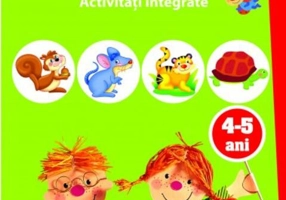 Mă joc și învăț. Animale. Activități integrate. 4-5 ani