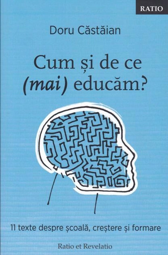 Cum și de ce (mai) educăm?