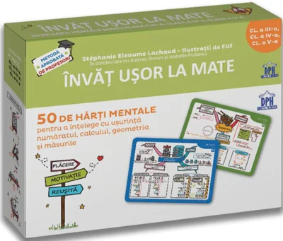 Învăț ușor la mate. 50 de hărți mentale. Volumul II - Clasele a III-a, a IV-a, a V-a