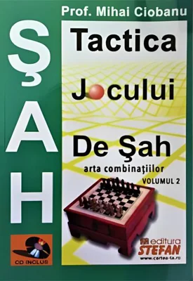 Tactica jocului de șah. Arta combinaților (Vol. 2)