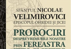 Prorociri despre vremurile noastre prin fereastra temniței