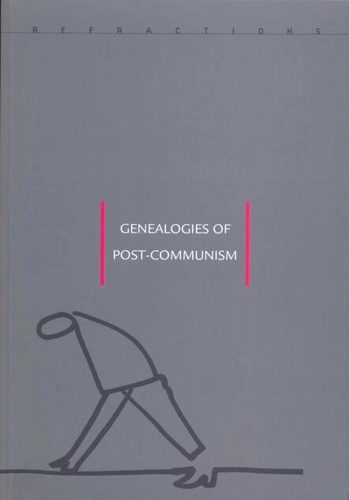 Genealogies of Post-Communism