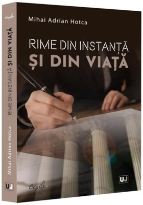 Rime din instanță și din viață