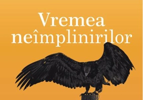 Vremea neîmplinirilor