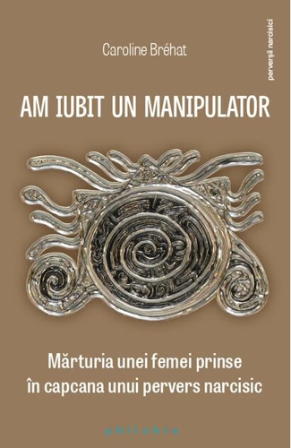 Am iubit un manipulator