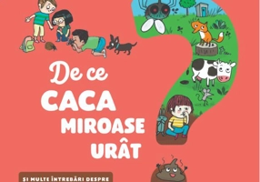Explică-mi... de ce caca miroase urât?