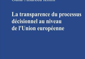 La transparence du processus décisionnel au niveau de l’Union européenne