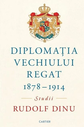 Diplomația Vechiului Regat (1878-1914)