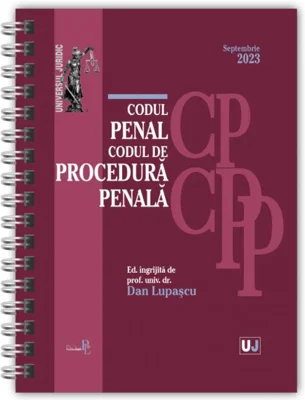 Codul penal și Codul de procedură penală. Septembrie 2023 - Ediție spiralată