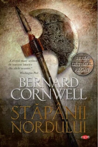 Stăpânii nordului. Seria Ultimul regat (vol. 3)