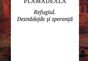 Refugiul. Deznădejde și speranță
