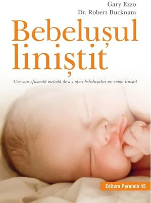 Bebelușul liniștit. Cea mai eficientă metodă de a-i oferi bebelușului un somn liniștit