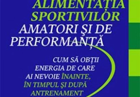 Alimentația sportivilor amatori și de performanță