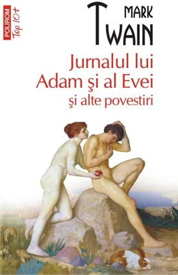 Jurnalul lui Adam și al Evei și alte povestiri (Top 10+)
