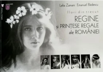 Flori din trecut. Regine și prinţese regale ale României