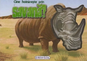 CF - Cine hoinărește prin Savană?