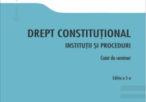 Drept constituțional. Instituții și proceduri