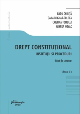 Drept constituțional. Instituții și proceduri