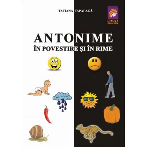 Antonime în povestire și in rime