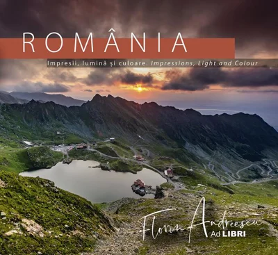 România - Impresii, lumină și culoare / Impressions, Light and Colour