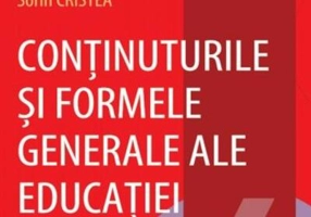 Conținuturile și formele generale ale educației (Vol.4)