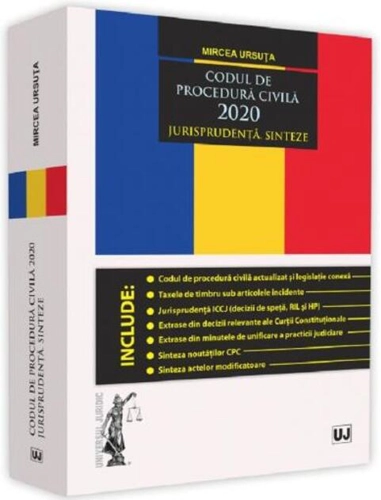 Codul de procedură civilă 2020. Jurisprudenţă. Sinteze