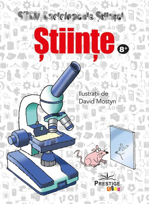 Științe. Enciclopedia Științei STEM