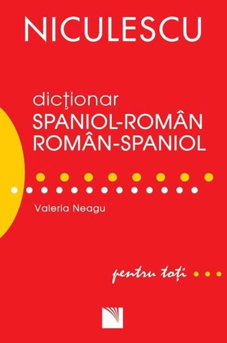 Dicționar Spaniol-Român/Român-Spaniol pentru Toți
