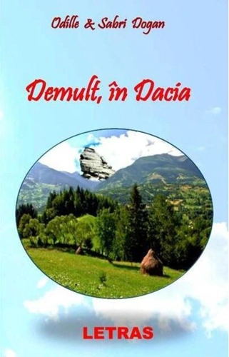 Demult, în Dacia