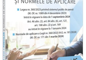 Noua Lege a pensiilor și Normele de aplicare