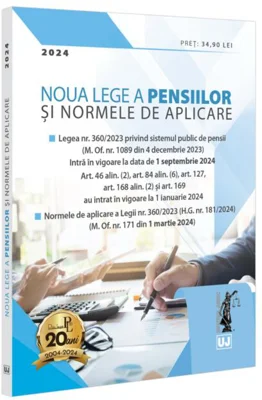 Noua Lege a pensiilor și Normele de aplicare