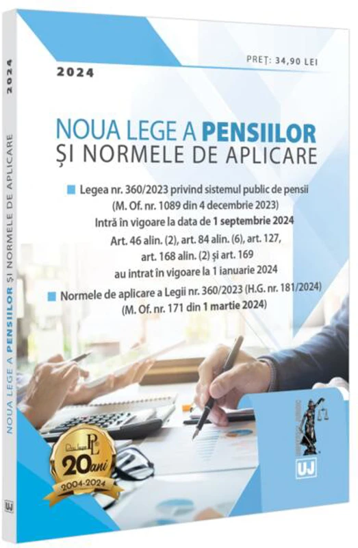 Noua Lege a pensiilor și Normele de aplicare