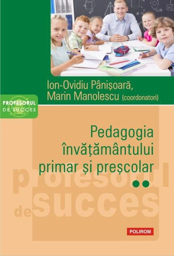 Pedagogia învățământului primar și preșcolar (Vol. 2)