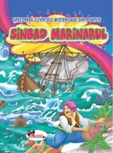 Sinbad Marinarul. Descoperă cuvintele misterioase din poveste