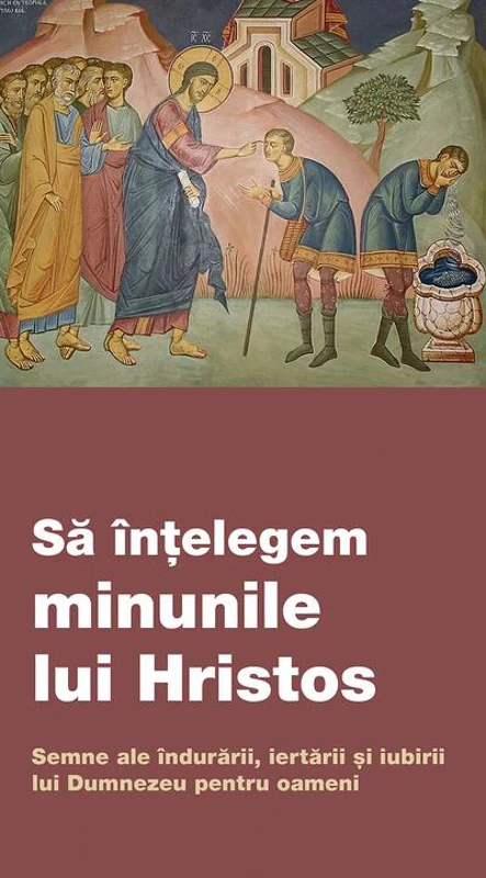 Să înțelegem minunile lui Hristos