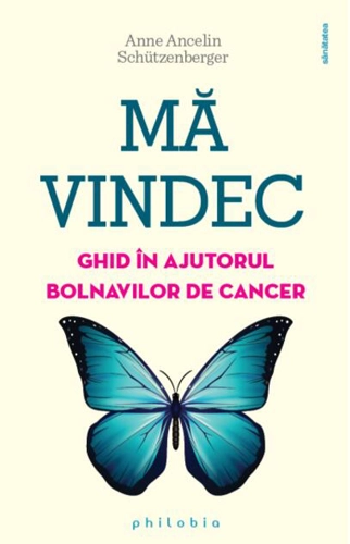 Mă vindec: ghid în ajutorul bolnavilor de cancer